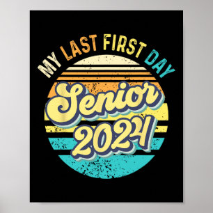 Poster Mon Dernier premier jour Senior 2024 Class 2024 Re