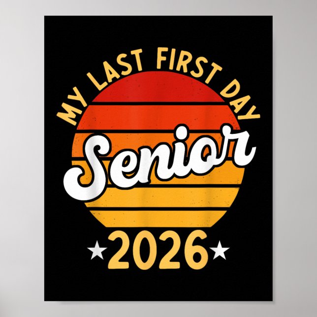Poster Mon Dernier Premier Jour Senior 2026 Retour À L'Éc (Devant)
