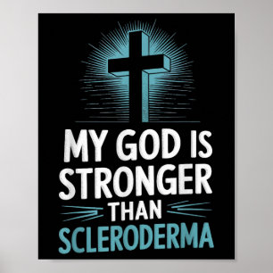 Poster Mon Dieu Est Plus Fort Que Le Scléroderme