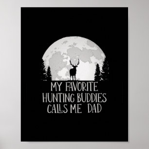 Poster Mon Épouse De Chasse Favorite M'Appelle Papa Chass