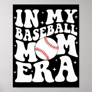 Poster Mon ère de maman de baseball Baseball Maman Jour d