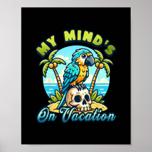 Poster Mon esprit est en vacances drôle design perroquet