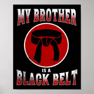 Poster Mon Frère Est Une Ceinture Noire Arts Martiaux Tee