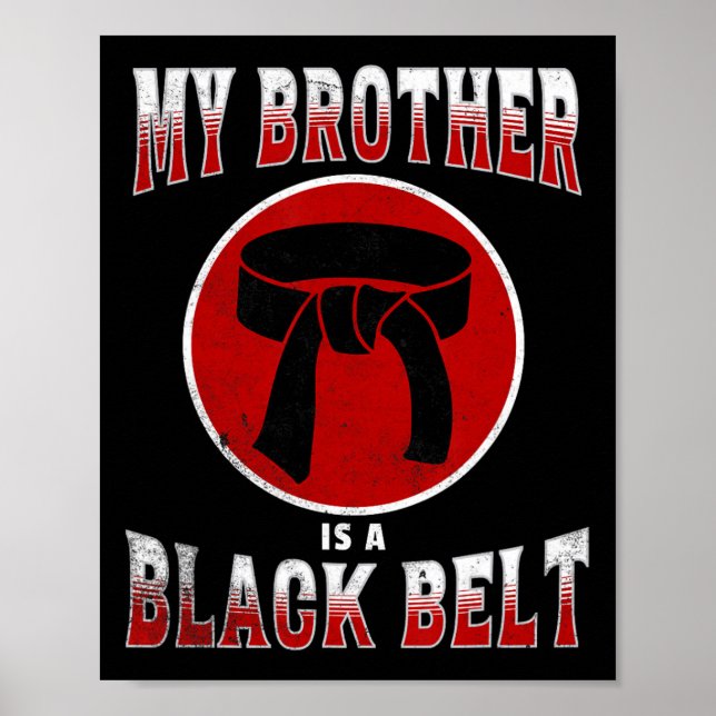 Poster Mon Frère Est Une Ceinture Noire Arts Martiaux Tee (Devant)