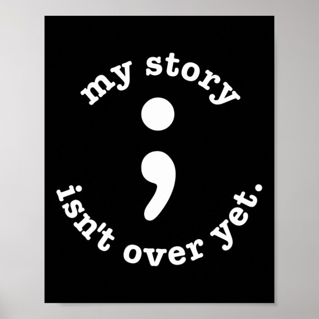 Poster Mon histoire n'est pas encore finie Semicolon Suic (Devant)