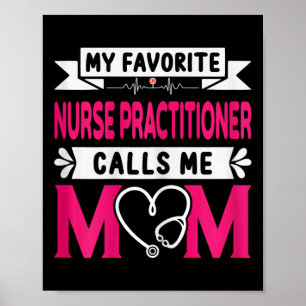 Poster Mon infirmière praticienne préférée m'appelle mama