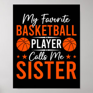 Poster Mon Joueur De Basket Favori M'appelle Sœur Fête De