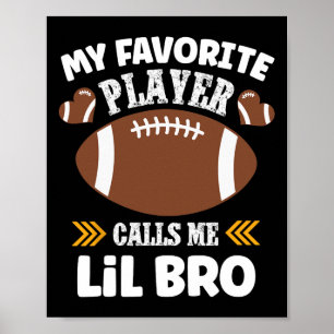 Poster Mon joueur de football préféré m'appelle Lil Bro 