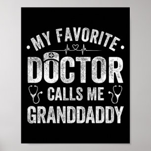 Poster Mon médecin favori m'appelle grand-père père &# s