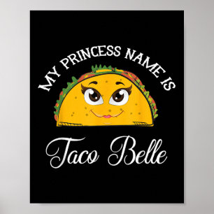 Poster Mon Nom Princesse Est Taco Belle - Funny Pun Cinco