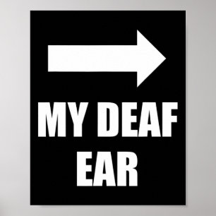 Poster Mon oreille sourde Oreille gauche est sourde
