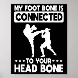 Poster Mon os du pied est relié à votre os de la tête Kic