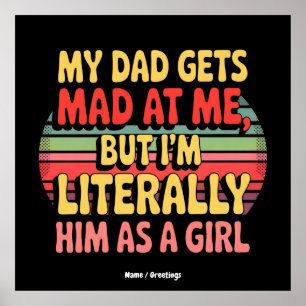 Poster Mon Père Est Fâché Contre Moi Mais Je Le Suis Litt