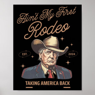 Poster Mon premier cow-boy Trump en rodéo qui ramène l'Am