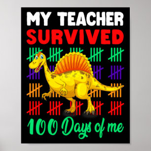 Poster Mon professeur a survécu 100 jours de moi Dinosaur