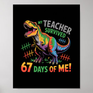 Poster Mon professeur a survécu 67 jours d'école 67 Mème