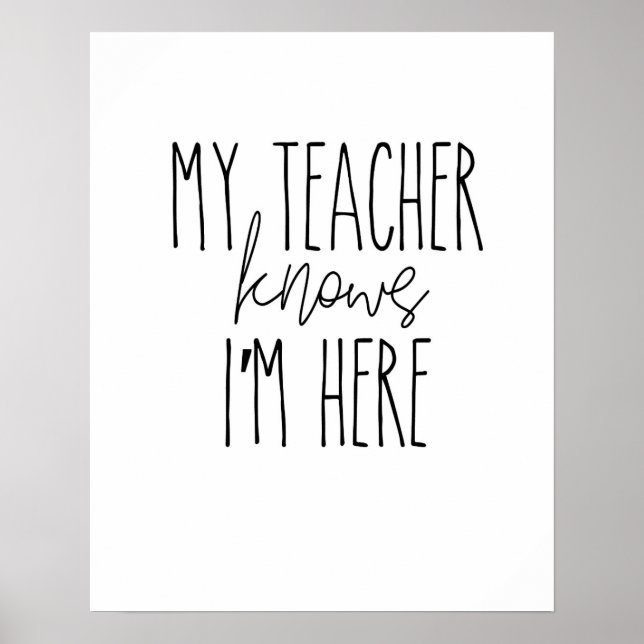 Poster Mon professeur sait que je suis ici - affiche, déc (Devant)