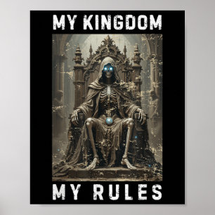 Poster Mon Royaume Mes Règles Crâne Fantaisie Trône Squel