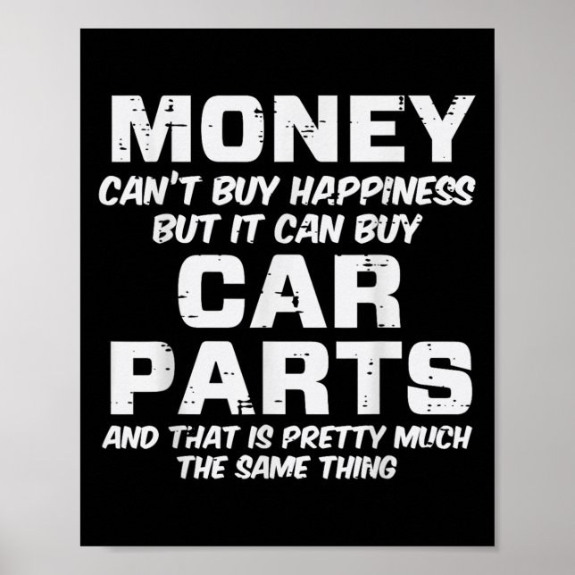 Poster Money Cant Buy Hapness Car Parts Funny Auto Mechan (Devant)