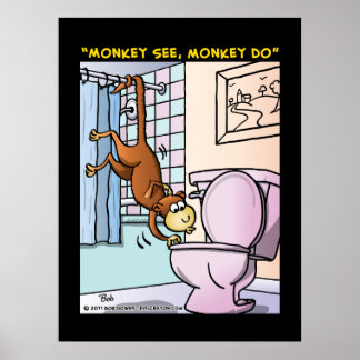 Poster "Monkey See, Monkey Do"