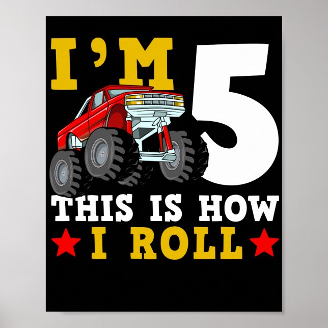 Poster Monster Truck IM 5 Voici comment je roule Annivers (Devant)