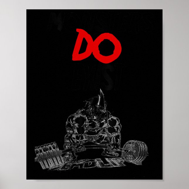 Poster Monsters Do Exist Werlifting Motivational _1  (Devant)
