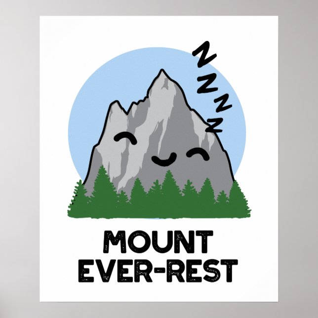 Poster Monte Ever-rest Funny Sleeping Mountain Pun (Devant)