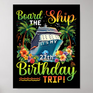 Poster Monter à Bord C'est Mon Voyage Pour Mes 27 Ans 27 