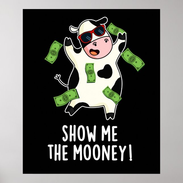 Poster Montrez-Moi Le Mooney Funny Cow Pun Dark BG (Devant)