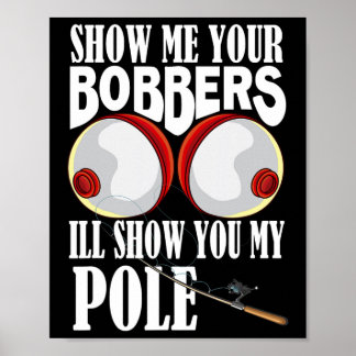 Poster Montrez-moi vos flotteurs, je vous montrerai mon p
