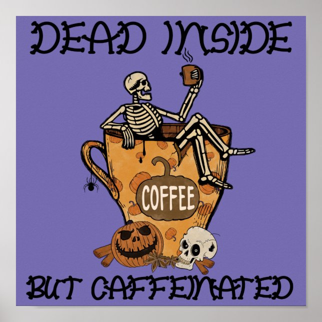 Poster Mort à l'intérieur mais caféiné (Devant)