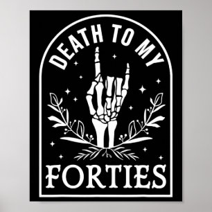 Poster Mort à mes quarante 50e anniversaire Squelette got