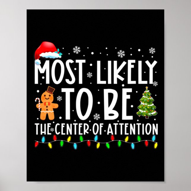 Poster Most Likely To Be The Center Of Attention Christma (Devant)