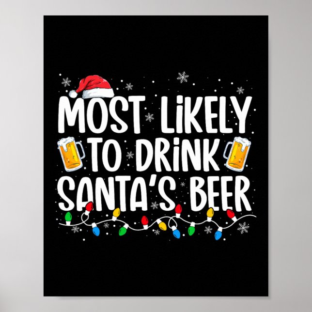 Poster Most Likely To Drink Santa's Beer Fun Christmas Dr (Devant)