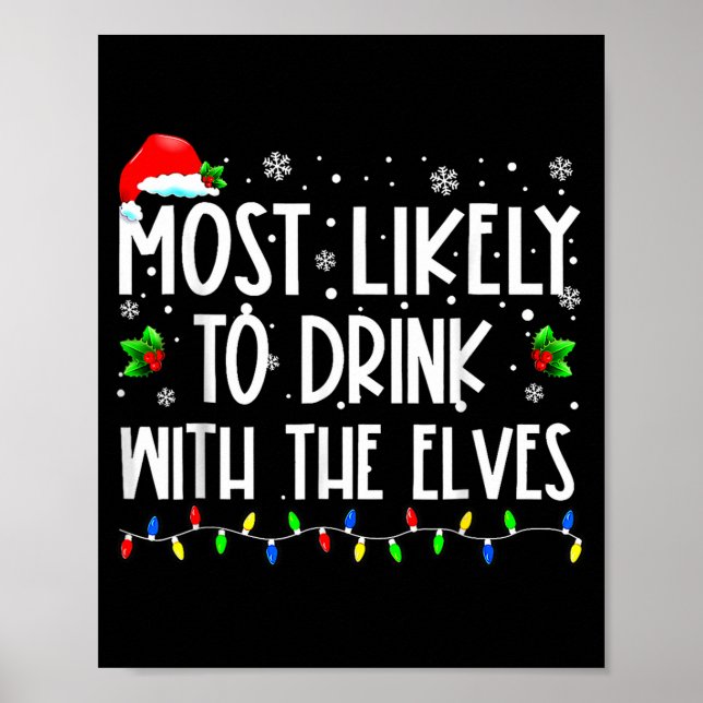 Poster Most Likely To Drink With The Elves Elf Christmas  (Devant)