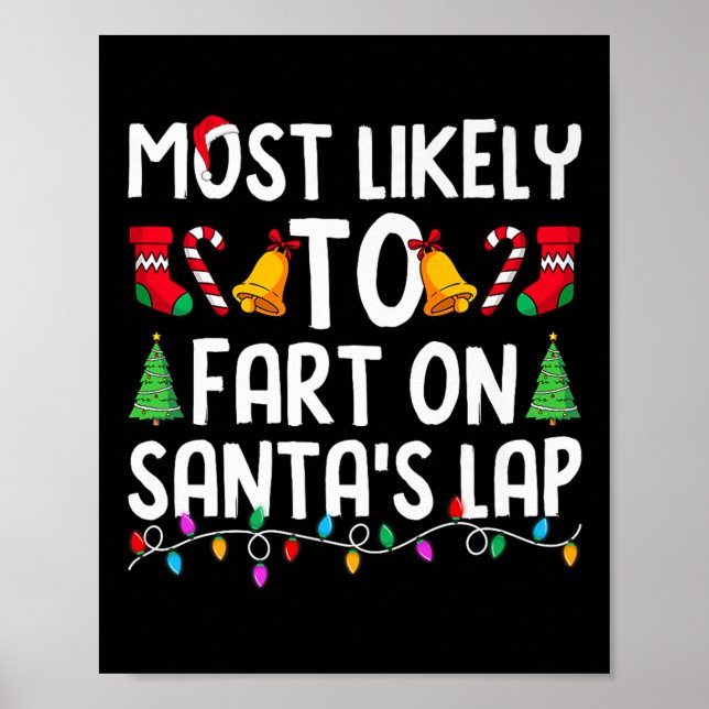 Poster Most Likely To Fart On Santa's Lap Funny Christmas (Devant)