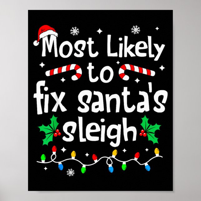 Poster Most Likely To Fix Santa Sleigh Christmas Matching (Devant)