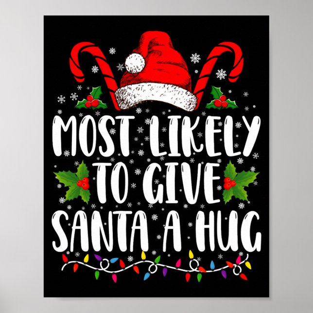 Poster Most Likely To Give Santa A Hug Ing Family Xmas  (Devant)