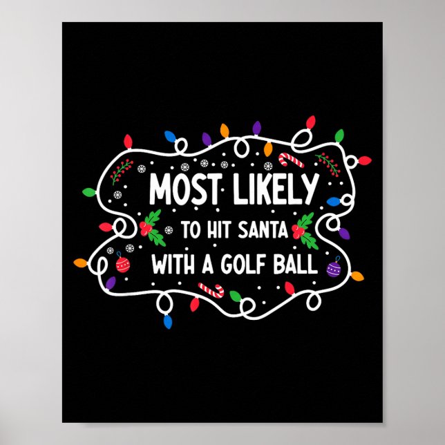 Poster Most Likely To Hit Santa With A Golf Ball  (Devant)