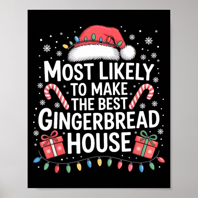 Poster Most Likely To Make The Gingerbread House Christma (Devant)