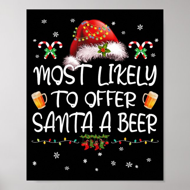 Poster Most Likely To Offer Santa A Beer Christmas Drinki (Devant)