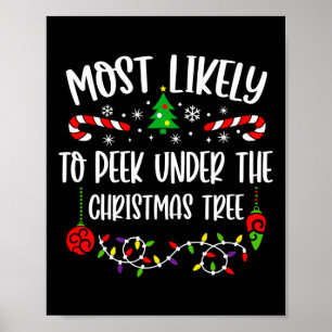 Poster Most Likely To Peek Under The Christmas Tree Famil