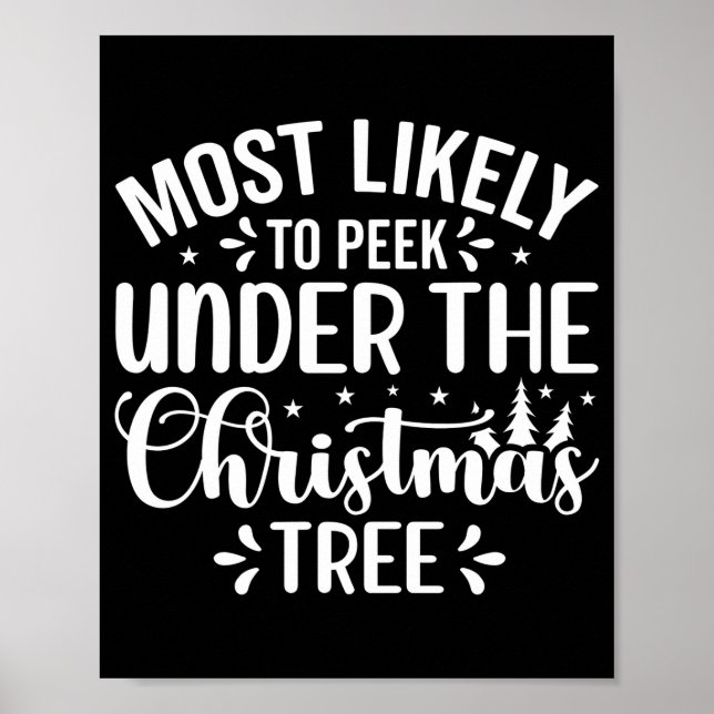 Poster Most Likely To Peek Under The Tree  (Devant)