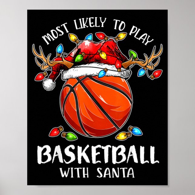 Poster Most Likely To Play Basketball With Santa Christma (Devant)