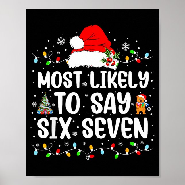 Poster Most Likely To Say 67 Six Seven Funny 67 Christmas (Devant)