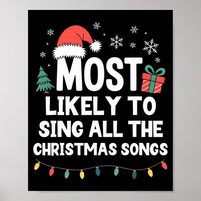 Poster Most Likely To Sing All The Christmas Songs Funny  (Devant)