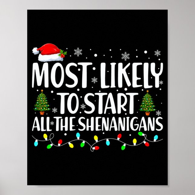 Poster Most Likely To Start All The Shenanigans Christmas (Devant)