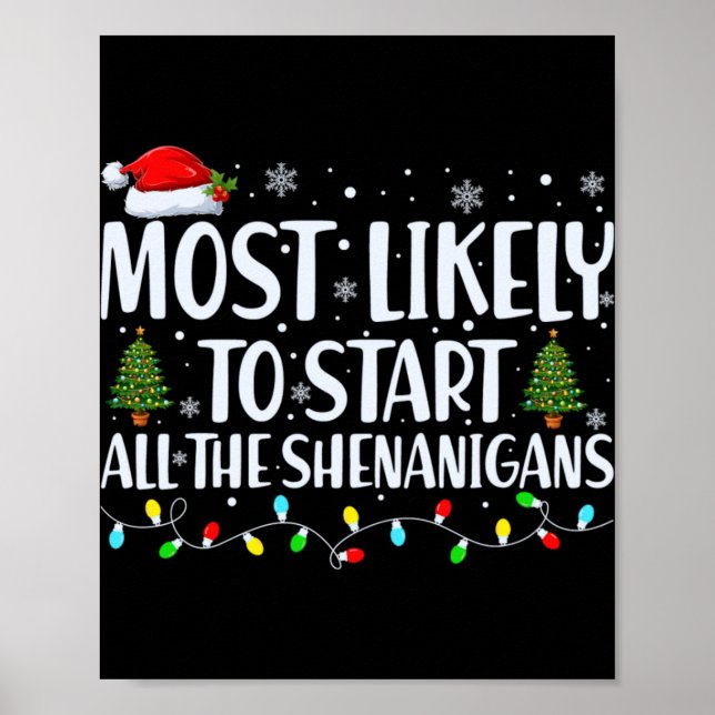 Poster Most Likely To Start All The Shenanigans Christmas (Devant)