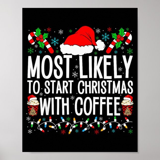 Poster Most Likely To Start Christmas With Coffee Funny F (Devant)