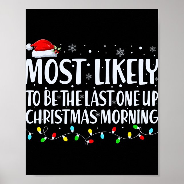 Poster Most Likely To Wake Up First Christmas Morning T S (Devant)